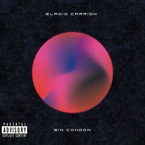 Eladio Carrion – Sin Condon
